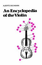 Front cover of An encyclopedia of the violin by Alberto Bachmann