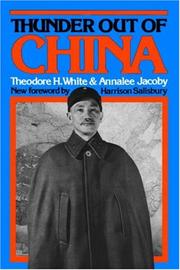Front cover of Thunder out of China by Theodore H. White