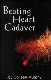 Cover of Beating heart cadaver by Colleen Murphy