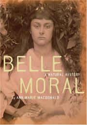 Cover of Belle Moral by Ann-Marie MacDonald