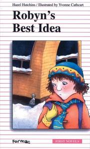 Front cover of Robyn's Best Idea by Hazel J. Hutchins