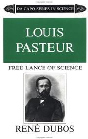 Front cover of Louis Pasteur, free lance of science by René J. Dubos