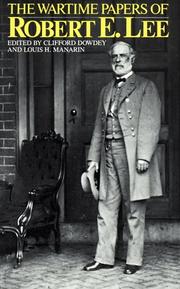 Cover of The wartime papers of Robert E. Lee by Robert E. Lee