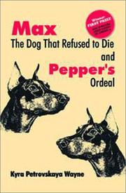 Front cover of Max, the dog that refused to die by Kyra Petrovskaya Wayne
