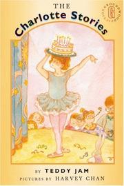 Front cover of The Charlotte Stories by Teddy Jam