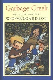 Cover of Garbage Creek by W. D. Valgardson
