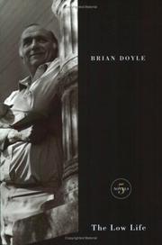Cover of The Low life by Brian Doyle
