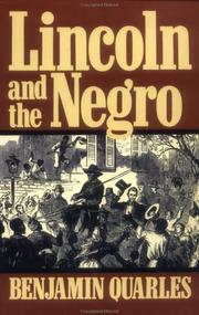 Front cover of Lincoln and the Negro by Benjamin Quarles