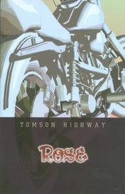 Cover of Rose by Tomson Highway
