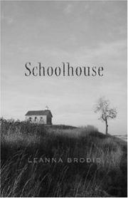 Cover of Schoolhouse by Leanna Brodie