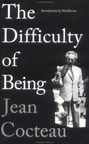 Front cover of The difficulty of being by Jean Cocteau