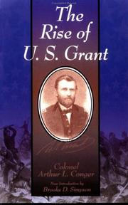 Front cover of The rise of U.S. Grant by Arthur Latham Conger