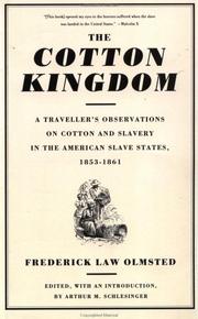 Cover of The cotton kingdom by Frederick Law Olmsted, Sr.