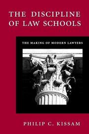 Front cover of The Discipline of Law Schools by Philip C. Kissam