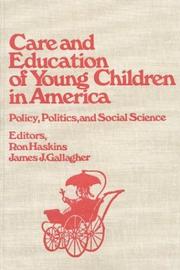 Front cover of Care and education of young children in America by Ron Haskins