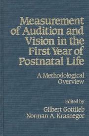 Front cover of Measurement of audition and vision in the first year of postnatal life by NICHD Conference on the Measurement of Audition and Vision in Infants (1982 Elk Ridge, Md.)