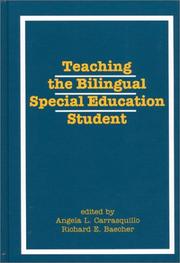 Cover of Teaching the bilingual special education student by Angela Carrasquillo