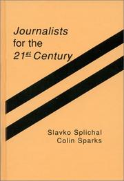 Front cover of Journalists for the 21st century by Slavko Splichal