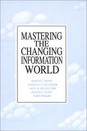 Front cover of Mastering the changing information world by Martin L. Ernst