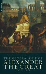 Cover of The generalship of Alexander the Great by J. F. C. Fuller