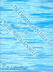 Front cover of The Evolution and Utilization of Marine Mineral Resources by H. S. Lahman