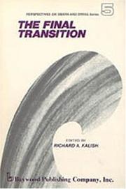 Cover of The Final transition by Richard A. Kalish