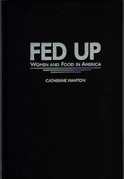 Cover of Fed Up by Catherine Manton