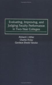 Front cover of Evaluating, improving, and judging faculty performance in two-year colleges by Richard I. Miller