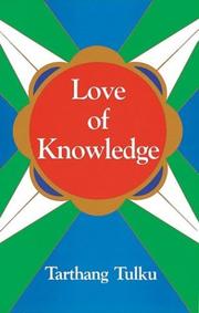 Front cover of Love of knowledge by Tarthang Tulku.