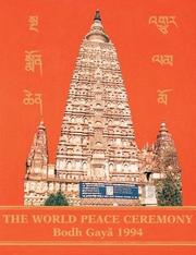 Front cover of The World Peace Ceremony, Bodh Gayā, 1994 by Tarthang Tulku