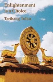 Front cover of Enlightenment is a choice by Tarthang Tulku.