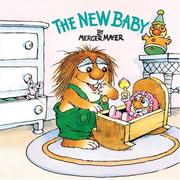 Front cover of The New Baby by Mercer Mayer