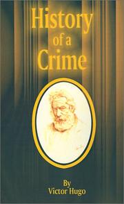 Front cover of The history of a crime by Victor Hugo