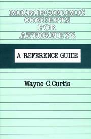 Cover of Microeconomic concepts for attorneys by Wayne C. Curtis