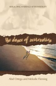 Front cover of The Dance of Restoration by Abel E. Ortega
