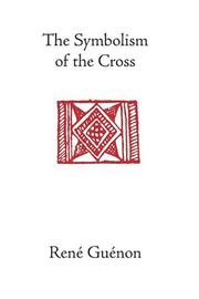 Front cover of Symbolism of the cross by René Guénon