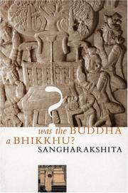 Front cover of Was the Buddha a Bhikkhu by Sangharakshita