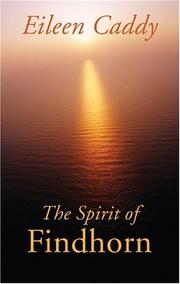 Front cover of The spirit of Findhorn by Eileen Caddy