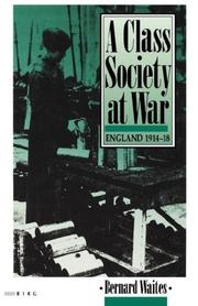Cover of A Class Society at War by Bernard Waites