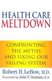 Cover of Health Care Meltdown by Robert H. Lebow