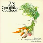 Front cover of The food conspiracy cookbook by Lois Wickstrom