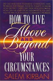 Front cover of How to live above & beyond your circumstances by Salem Kirban