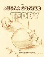 Front cover of The sugar coated Teddy by Edyth Young Cottrell