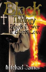 Front cover of Black Theology, Black Power, & Black Love by Michael James