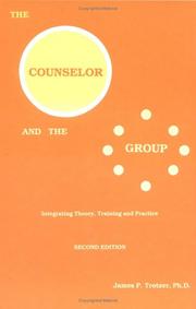 Front cover of The counselor and the group by James P. Trotzer