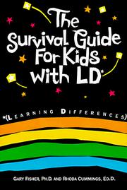 Front cover of The survival guide for kids with LD* by Gary L. Fisher