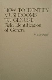 Front cover of How to identify mushrooms to genus by David L. Largent