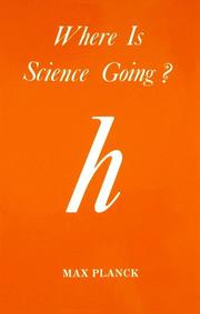 Front cover of Where is science going? by Max Planck