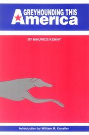 Front cover of Greyhounding this America by Maurice Kenny