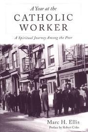 Cover of A year at the Catholic Worker by Marc H. Ellis